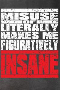 Misuse of Literally Makes Me Figuratively Insane