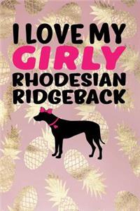 I Love My Girly Rhodesian Ridgeback