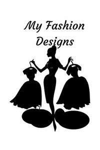 My Fashion Designs