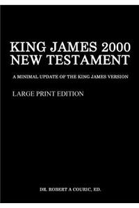 King James 2000 New Testament Large Print Edition