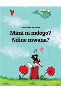 Mimi Ni Mdogo? Ndine Mwana?