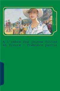 A l'ombre des jeunes filles en fleurs