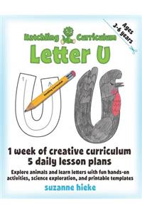 Hatchling Curriculum Letter U