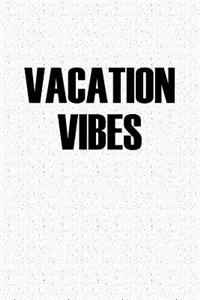Vacation Vibes