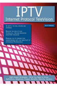 Iptv - Internet Protocol Television