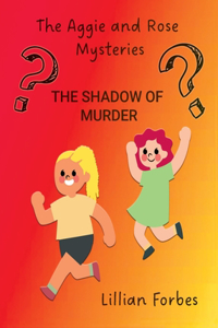 Aggie and Rose Mysteries