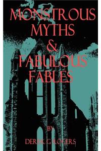 Monstrous Myths & Fabulous Fables