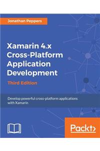 Xamarin 4.x Cross-Platform Application Development