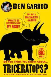 So You Think You Know About Triceratops?