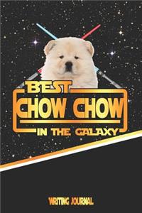 Best Chow Chow in the Galaxy Writing Journal