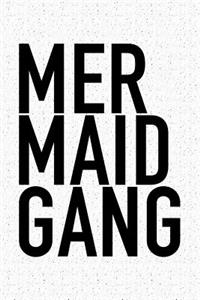 Mermaid Gang