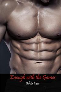 Enough with the Games