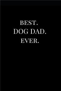 Best. Dog Dad. Ever.