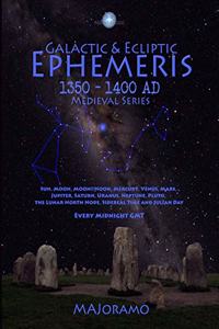 Galactic & Ecliptic Ephemeris 1350 - 1400 Ad