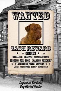 Dogues de Bordeaux Dog Wanted Poster