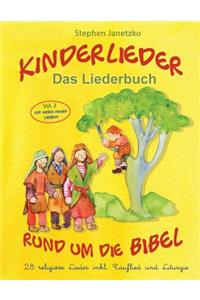 Kinderlieder rund um die Bibel (vol. 2) - 28 religiöse Lieder inkl. Tauflied und Liturgie