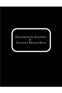 Childminding Accident & Incident Record Book