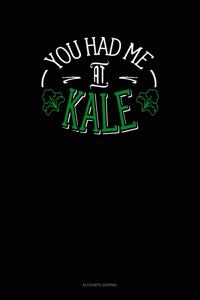 You Had Me at Kale