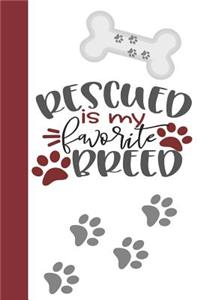 Rescued Is My Favorite Breed
