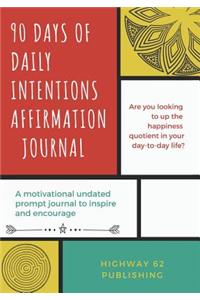 90 Days of Daily Intentions Affirmation Journal
