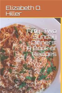 Fifty-Two Sunday Dinners