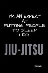 I'm an Expert at Putting People to Sleep I Do Jiu-Jitsu Journal