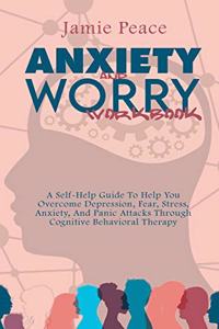 Anxiety and Worry Workbook