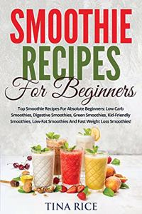 Smoothie Recipes For Beginners