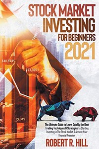 Stock Market Investing For Beginners 2021