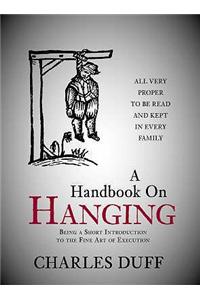 A Handbook on Hanging