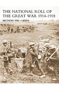 NATIONAL ROLL OF THE GREAT WAR Section VIII - Leeds