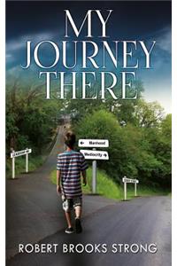 My Journey There