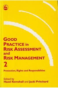 Good Practice in Risk Assessment and Risk Management 2