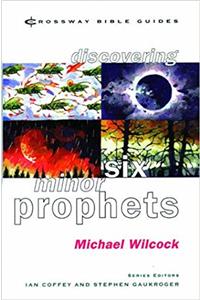 Discovering Six Minor Prophets