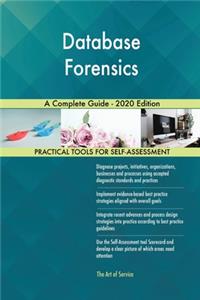 Database Forensics A Complete Guide - 2020 Edition