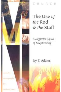 The Use of the Rod and Staff