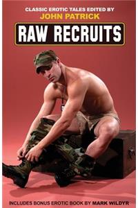 Raw Recruits