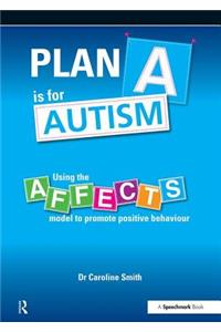 Plan A is for Autism
