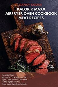 Kalorik Maxx Air Fryer Oven Cookbook