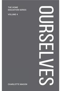 Charlotte Mason's Ourselves
