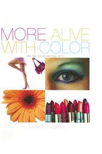 More Alive with Color: Personal Colors--Personal Style