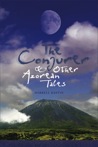 Conjurer and Other Azorean Tales