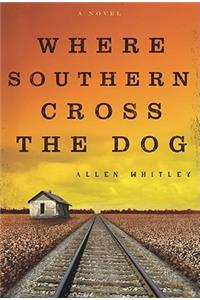 Where Southern Cross the Dog
