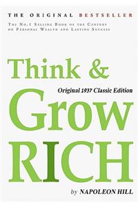 Think and Grow Rich, Original 1937 Classic Edition