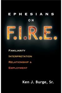 Ephesians on F.I.R.E.