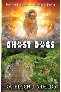 Ghost Dogs, Seeing is Believing