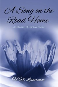 Song on the Road Home: A Collection of Spiritual Poems