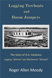 Logging Towboats and Boom Jumpers