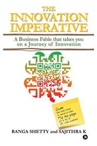 Innovation Imperative: A Business Fable that takes you on a Journey of Innovation