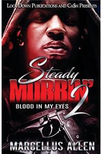 Steady Mobbin' 2